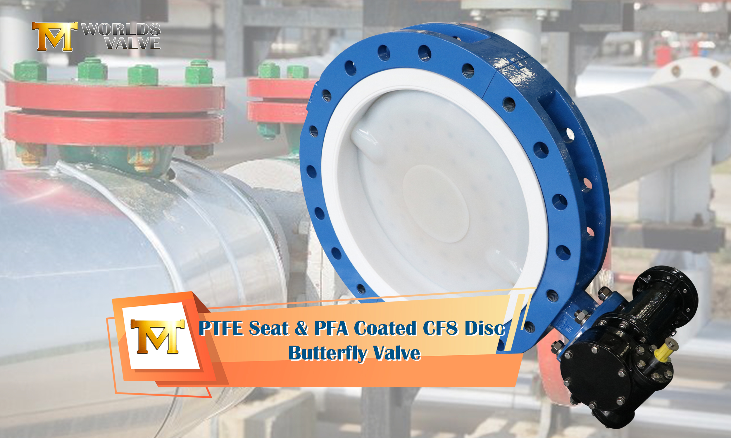 مقعد PTFE وصمام الفراشة القرصي CF8 المطلي بـ PFA: حماية متقدمة للتطبيقات شديدة التآكل